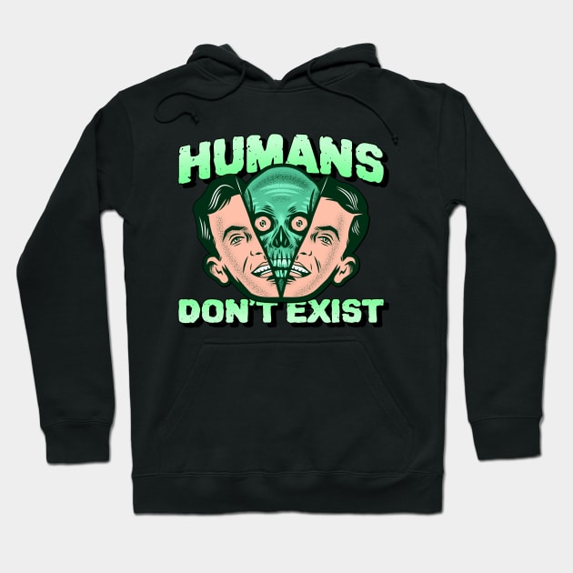 Humans don't exist Hoodie by Lemon Squeezy design 